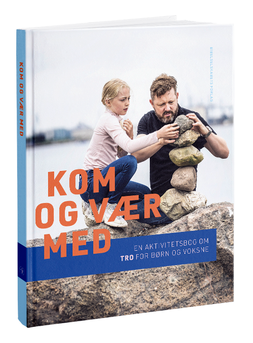 kom, og vær