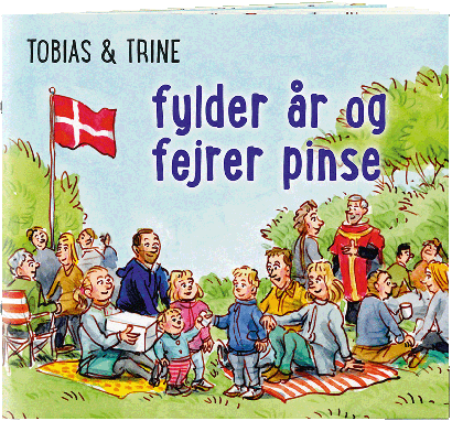 Tobias & Trine fylder år og fejrer pinse